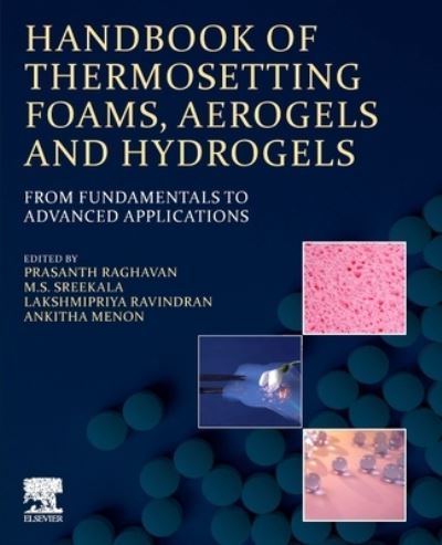 Cover for Prasanth Raghavan · Handbook of Thermosetting Foams, Aerogels, and Hydrogels: From Fundamentals to Advanced Applications (Paperback Book) (2024)