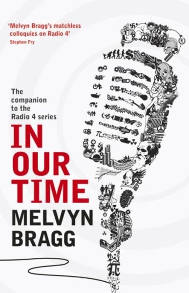 Cover for Melvyn Bragg · In Our Time: The companion to the Radio 4 series (Paperback Book) (2010)
