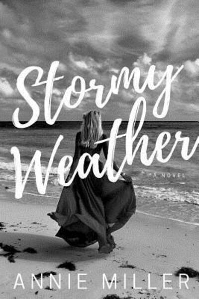 Cover for Annie Miller · Stormy Weather (Paperback Book) (2019)