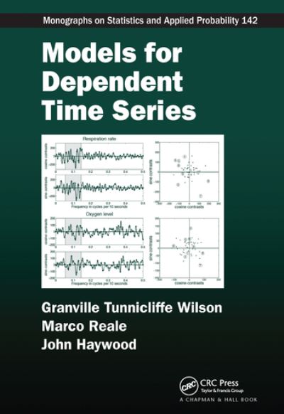 Cover for Tunnicliffe Wilson, Granville (Lancaster University, UK) · Models for Dependent Time Series - Chapman &amp; Hall / CRC Monographs on Statistics and Applied Probability (Paperback Book) (2020)