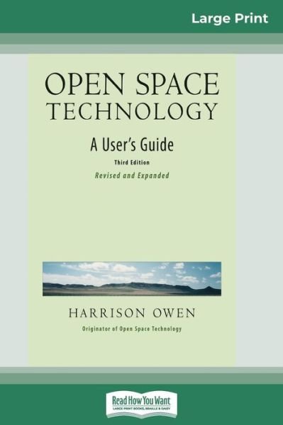 Cover for Harrison H Owen · Open Space Technology: A User's Guide (16pt Large Print Edition) (Pocketbok) [Large type / large print edition] (2009)
