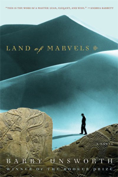 Cover for Barry Unsworth · Land of Marvels: A Novel (Paperback Book) (2010)