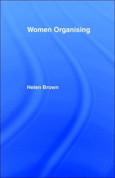 Cover for Helen Brown · Women Organising (Paperback Bog) (2004)