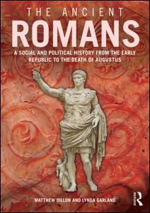 Cover for Matthew Dillon · The Ancient Romans: History and Society from the Early Republic to the Death of Augustus (Paperback Book) (2021)