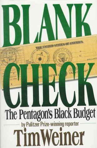 Cover for Tim Weiner · Blank Check: the Pentagon's Black Budget (Hardcover Book) (1990)