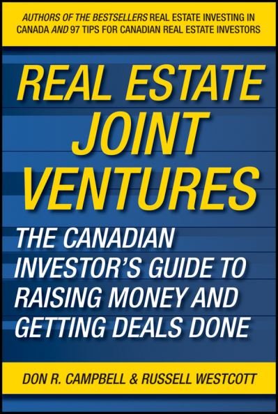 Cover for Don R. Campbell · Real Estate Joint Ventures: The Canadian Investor's Guide to Raising Money and Getting Deals Done (Inbunden Bok) (2011)