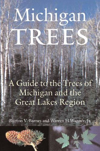 Cover for Burton V. Barnes · Michigan Trees: A Guide to the Trees of the Great Lakes Region (Hardcover Book) [Rev edition] (2004)