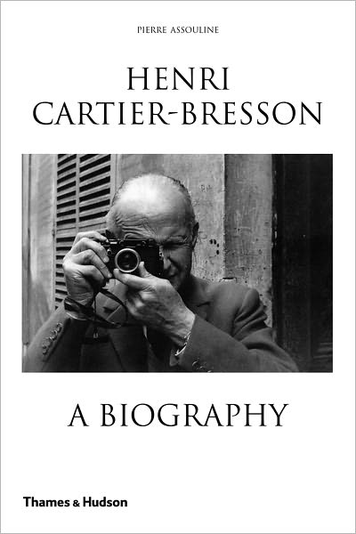 Cover for Pierre Assouline · Henri Cartier-Bresson: A Biography (Paperback Book) (2013)