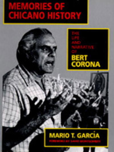 Cover for Mario T. Garcia · Memories of Chicano History: The Life and Narrative of Bert Corona - Latinos in American Society and Culture (Paperback Book) (1994)