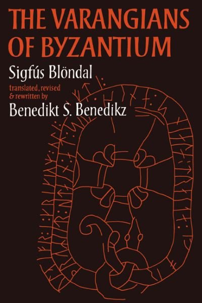 Cover for Benedict Benedikz · The Varangians of Byzantium (Paperback Book) (2007)
