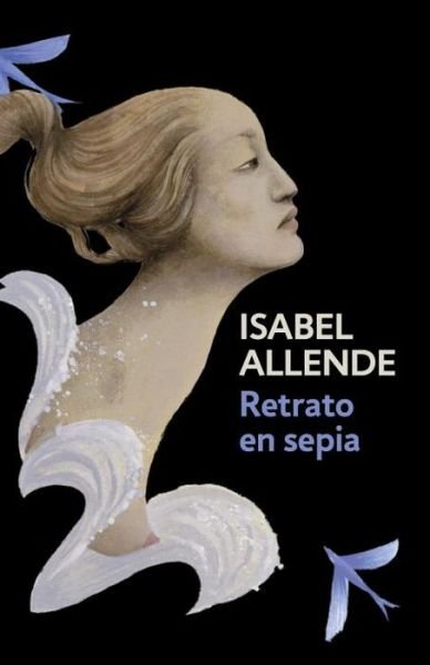 Retrato en sepia - Isabel Allende - Livres - Vintage Espanol - 9780525433521 - 7 mars 2017
