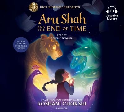 Cover for Roshani Chokshi · Aru Shah and the end of time (N/A) [Unabridged. edition] (2018)