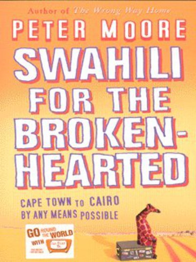 Cover for Peter Moore · Swahili For The Broken-Hearted (Paperback Bog) (2003)