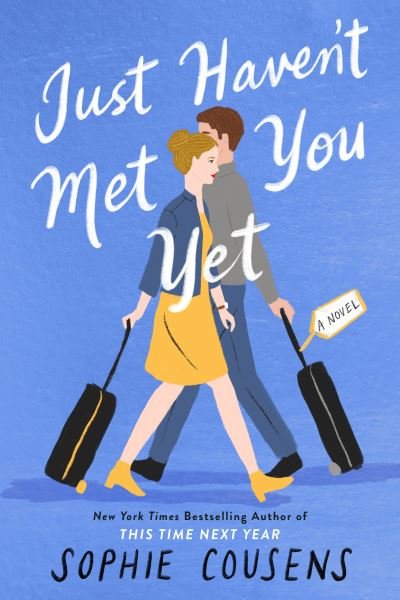 Cover for Sophie Cousens · Just Haven't Met You Yet (Paperback Book) (2021)
