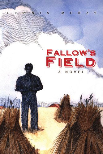 Cover for Dennis Mckay · Fallow's Field (Taschenbuch) (2007)