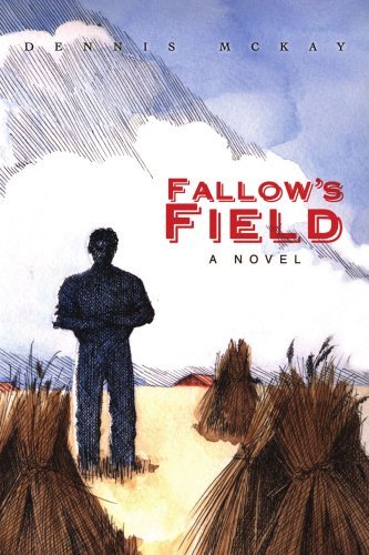Cover for Dennis Mckay · Fallow's Field (Paperback Bog) (2007)