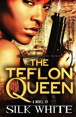 Cover for Silk White · The Teflon Queen (Paperback Bog) (2011)