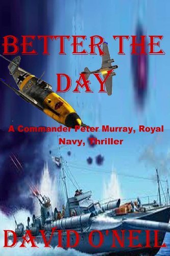 Cover for David O'neil · Better the Day (Paperback Book) (2013)