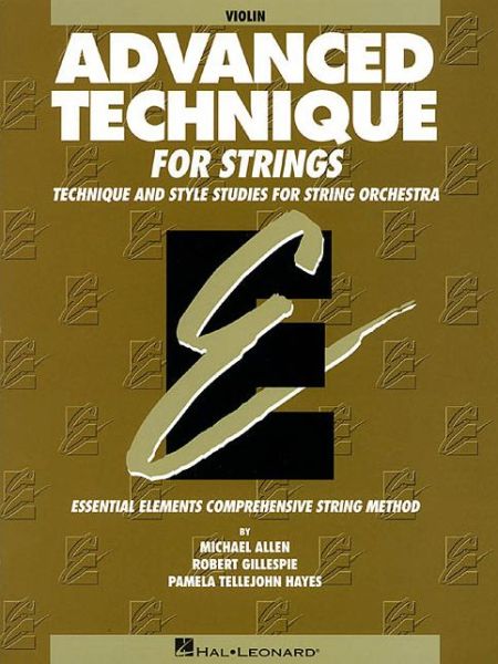 Cover for Pamela Tellejohn Hayes · Advanced Technique for Strings (Essential Elements Series): Violin (Paperback Book) (2000)