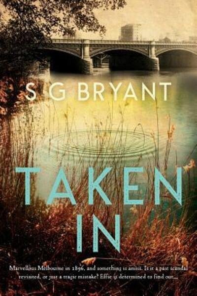 Cover for S G Bryant · Taken In (Pocketbok) (2019)