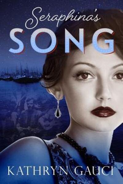 Cover for Gauci Kathryn · Seraphina's Song (Paperback Book) (2017)