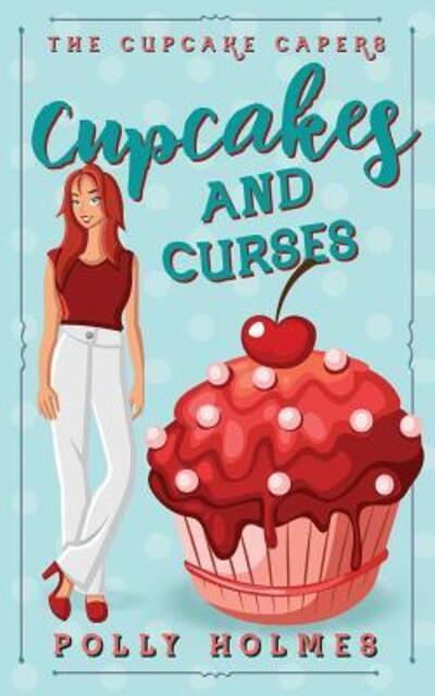 Cover for Polly Holmes · Cupcakes and Curses (Taschenbuch) (2019)