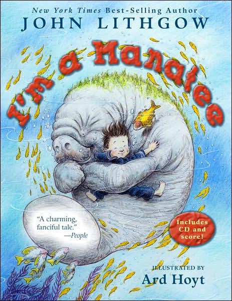 Cover for John Lithgow · I'm a Manatee: (Book &amp; Cd) (Paperback Book) [Reprint edition] (2007)