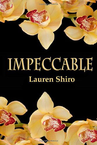 Cover for Lauren Shiro · Impeccable (Taschenbuch) [2nd edition] (2014)