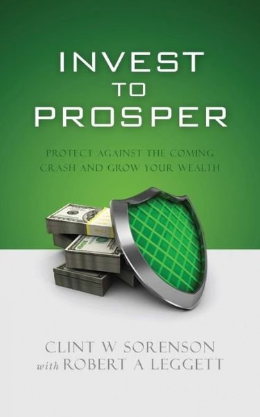 Cover for Cfa (r) Cfp (r) Jd Robert a Leggett · Invest to Prosper (Paperback Bog) (2015)