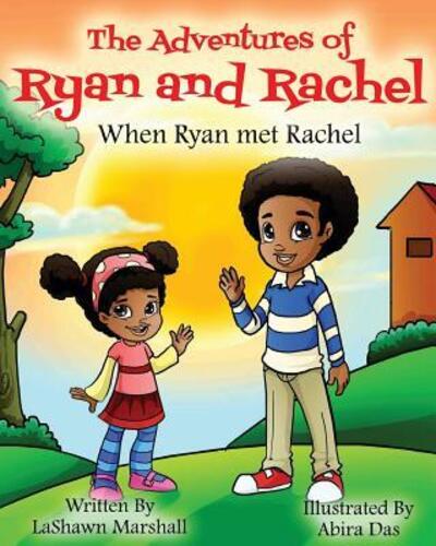 Cover for LaShawn Marshall · The Adventures of Ryan &amp; Rachel When Ryan met Rachel (Paperback Book) (2016)