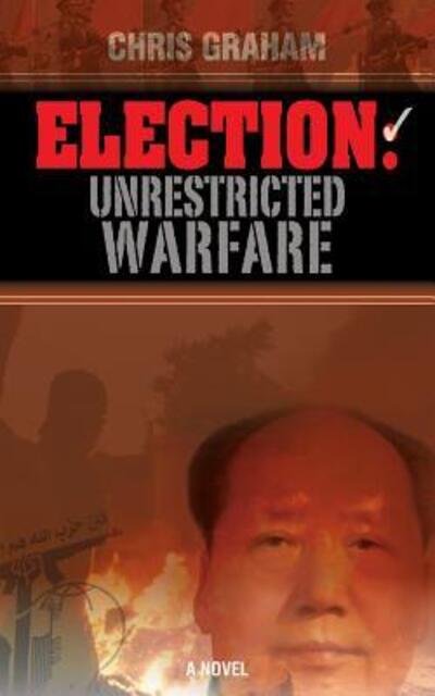Cover for Chris Graham · Election Unrestricted Warfare (Pocketbok) (2016)