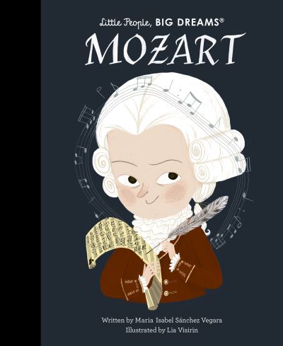 Mozart - Little People, BIG DREAMS - Maria Isabel Sanchez Vegara - Boeken - Quarto Publishing PLC - 9780711285521 - 5 oktober 2023