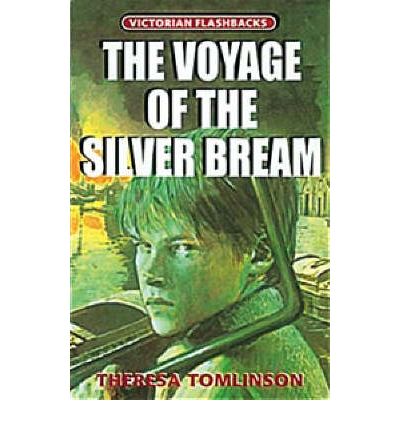 Cover for Theresa Tomlinson · Voyage of the Silver Bream - Victorian Flashbacks (Paperback Book) (2002)