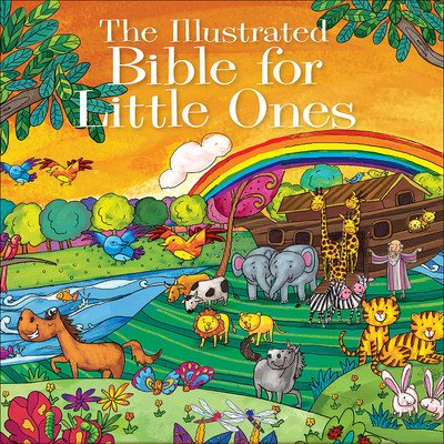 Cover for Harvest Publishers · Illustrated Bible for Little Ones (Innbunden bok) (2015)