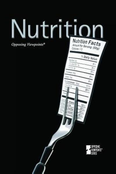 Nutrition - David M. Haugen - Kirjat - Greenhaven Press/Gale Cengage Learning - 9780737757521 - tiistai 27. syyskuuta 2011