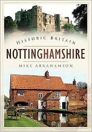 Cover for Mike Abrahamson · Historic Britain: Nottinghamshire (Paperback Book) (2010)