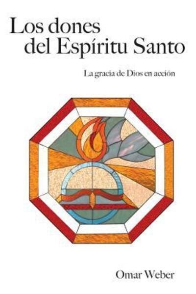 Cover for Omar Weber · Los dones del Espiritu Santo (Pocketbok) (2010)