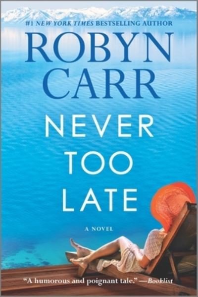Cover for Robyn Carr · Never Too Late (Bok) (2023)