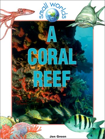 Cover for Jen Green · A Coral Reef (Small Worlds) (Paperback Book) (2001)