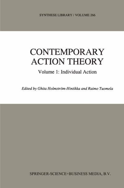 Cover for Raimo Tuomela · Contemporary Action Theory Volume 1: Individual Action - Synthese Library (Hardcover Book) [1997 edition] (1997)