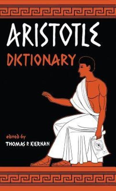 Cover for Thomas P Kiernan · Aristotle Dictionary (Hardcover Book) (1962)