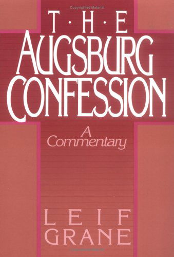 Cover for Leif Grane · The Augsburg Confession: A Commentary (Taschenbuch) (1987)