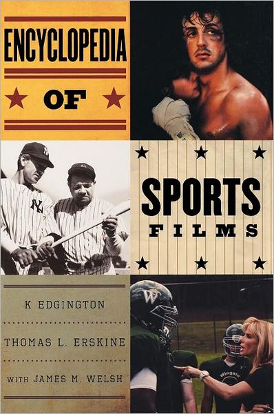 Cover for K Edgington · Encyclopedia of Sports Films (Hardcover Book) (2010)