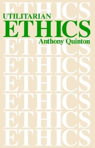 Cover for Anthony Quinton · Utilitarian Ethics (Paperback Book) (1988)