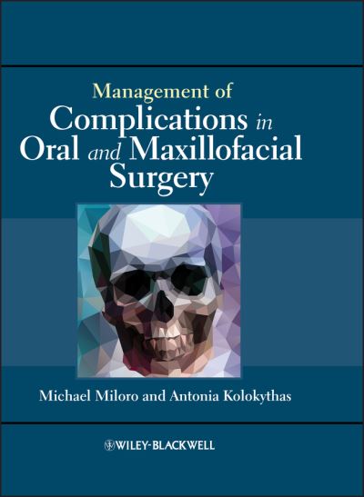 Cover for Michael Miloro · Management of Complications in Oral and Maxillofacial Surgery (Hardcover Book) (2012)