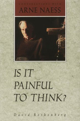 Cover for David Rothenberg · Is It Painful To Think: Conversations with Arne Naess (Pocketbok) (1992)