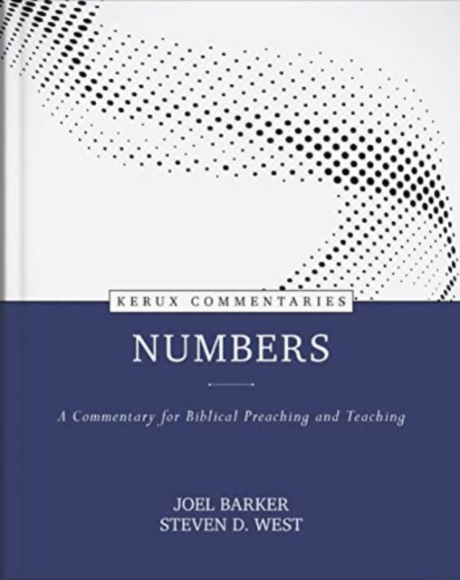 Cover for Joel Barker · Numbers: A Commentary for Biblical Preaching and Teaching (Hardcover Book) (2024)