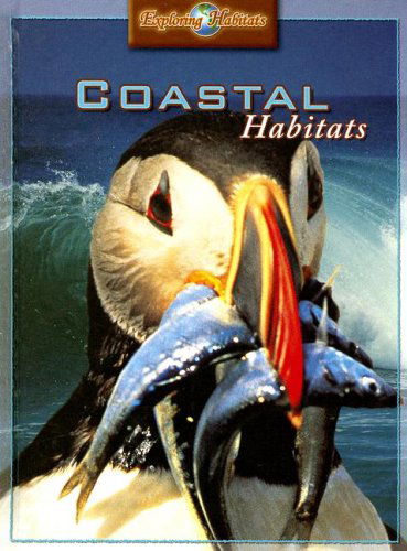 Cover for Barbara Taylor · Coastal Habitats (Exploring Habitats) (Hardcover Book) (2006)