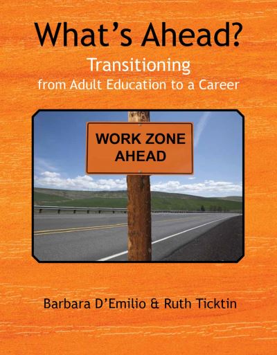 Cover for Barbara Emilio · What's Ahead?: Transitioning from Adult Education to a Career (Paperback Book) (2013)