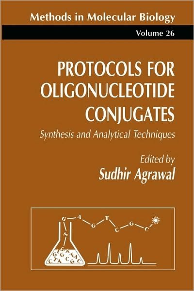 Cover for Sudhir Agrawal · Protocols for Oligonucleotide Conjugates: Synthesis and Analytical Techniques - Methods in Molecular Biology (Paperback Book) [1994 edition] (1993)